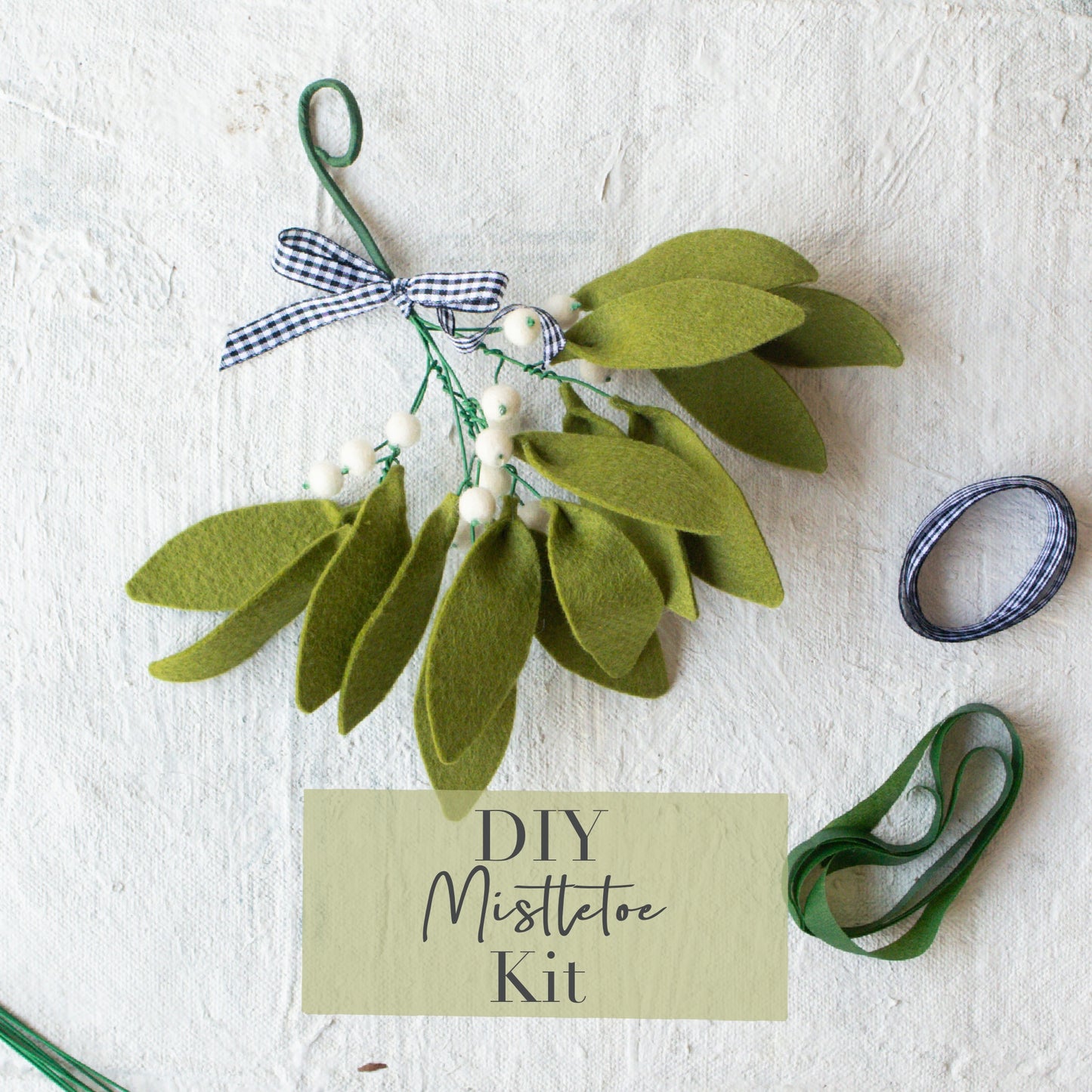 Mistletoe DIY Kit and Tutorial